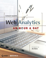 Web analytics: An Hour a Day - Avinash Kaushik